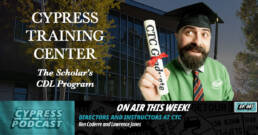 Cypress CDL School podcast episode explaining CDL training process and what to expect