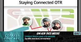 Cypress Truck Lines podcast about Life360 truck driver safety and OTR driver community