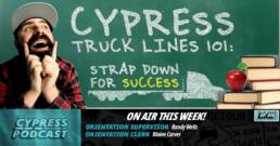 Cypress Truck Lines podcast about truck driver orientation and new CDL driver success